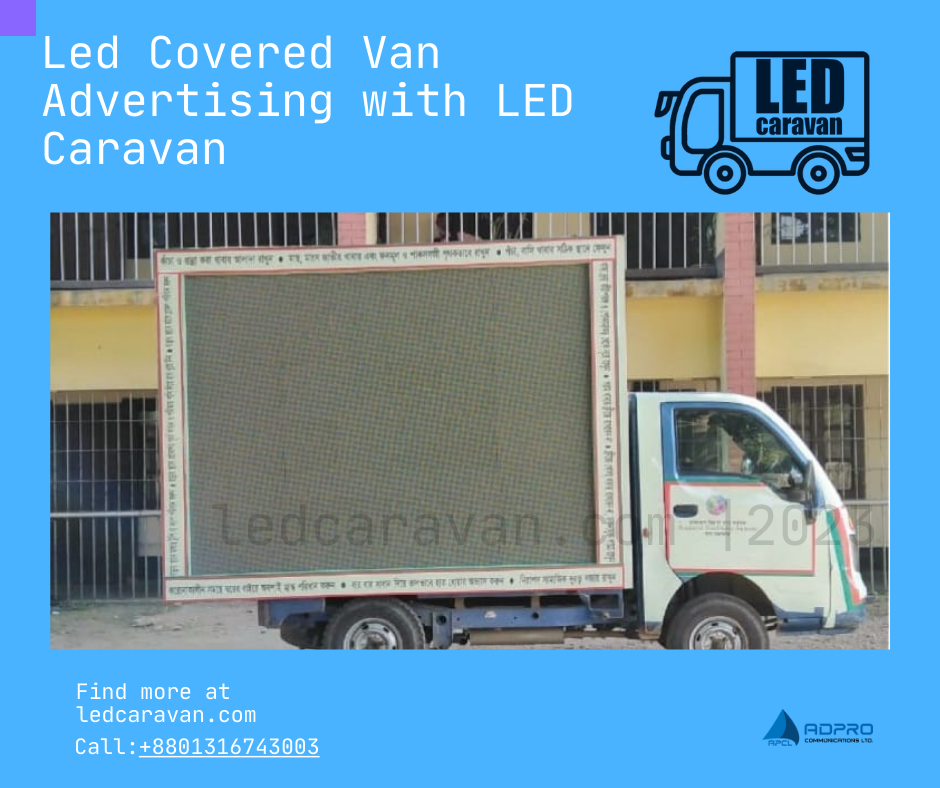 Led Covered Van Advertising with LED Caravan